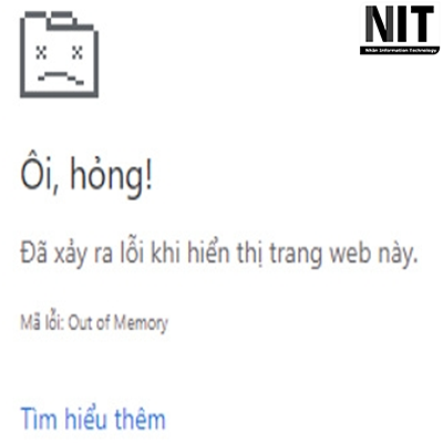 Lỗi out of memory là gì? Tại sao lại lỗi này lại hay xảy ra trên trình duyệt và máy tính?