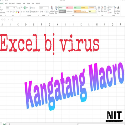 Hướng Dẫn Xóa Virus Macro Kangatang Trước Khi Sử Dụng Excel